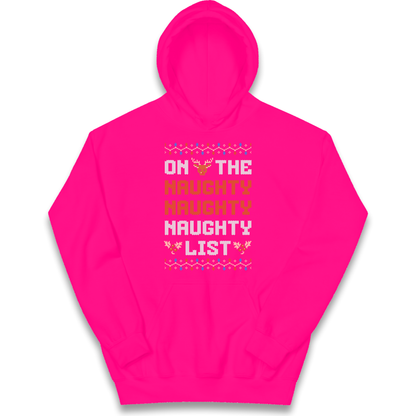 On The Naughty Naughty Naughty List Christmas kids hoodie