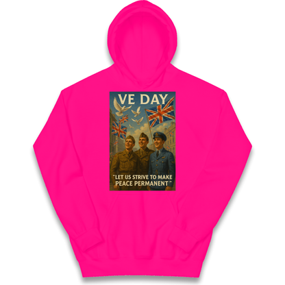 VE Day Let Us Strive to Make Peace Permanent kids hoodie