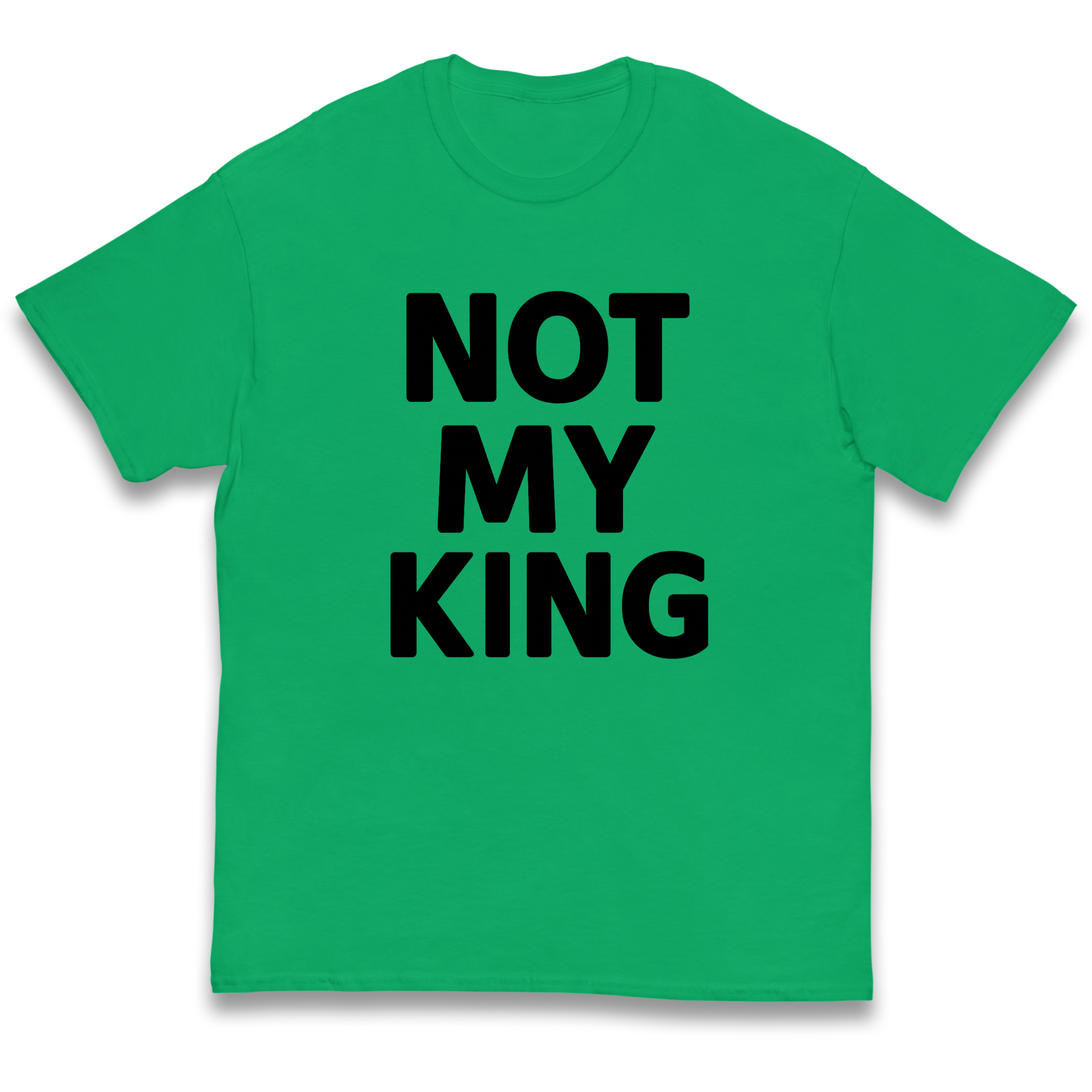 Not My King kids t shirt