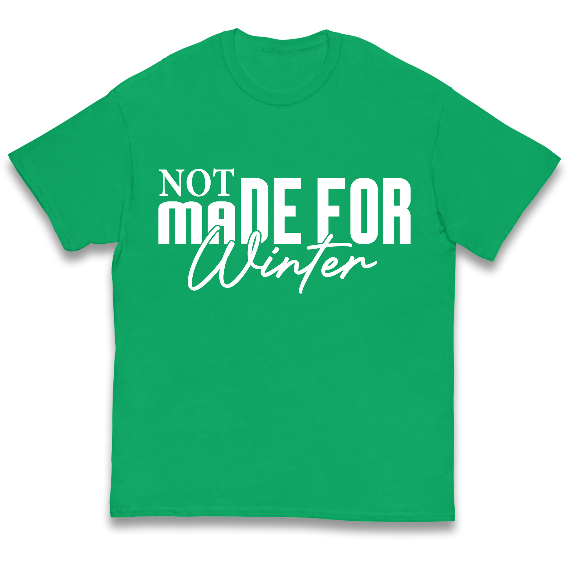 Not Made For Winter Christmas kids t shirt