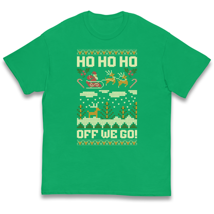 Have Yourself a HO HO HO Off we Go Christmas kids t shirt