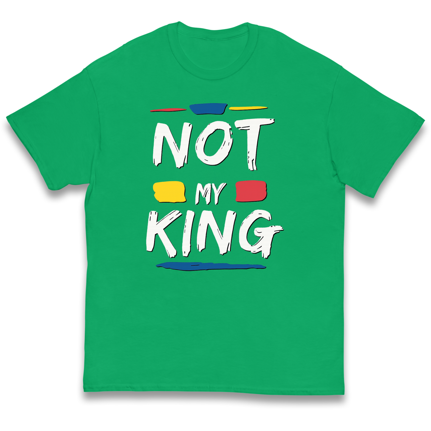 Not My King Slogan kids t shirt