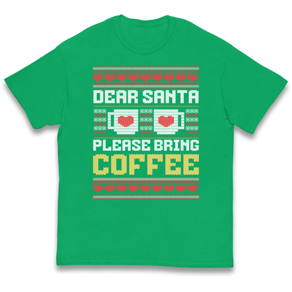 Dear Santa Please Bring Coffee kids t shirt