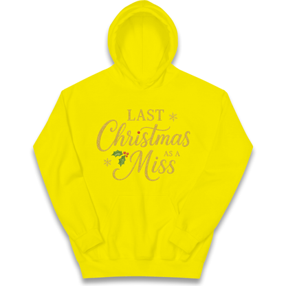 Last Christmas as a Miss kids hoodie
