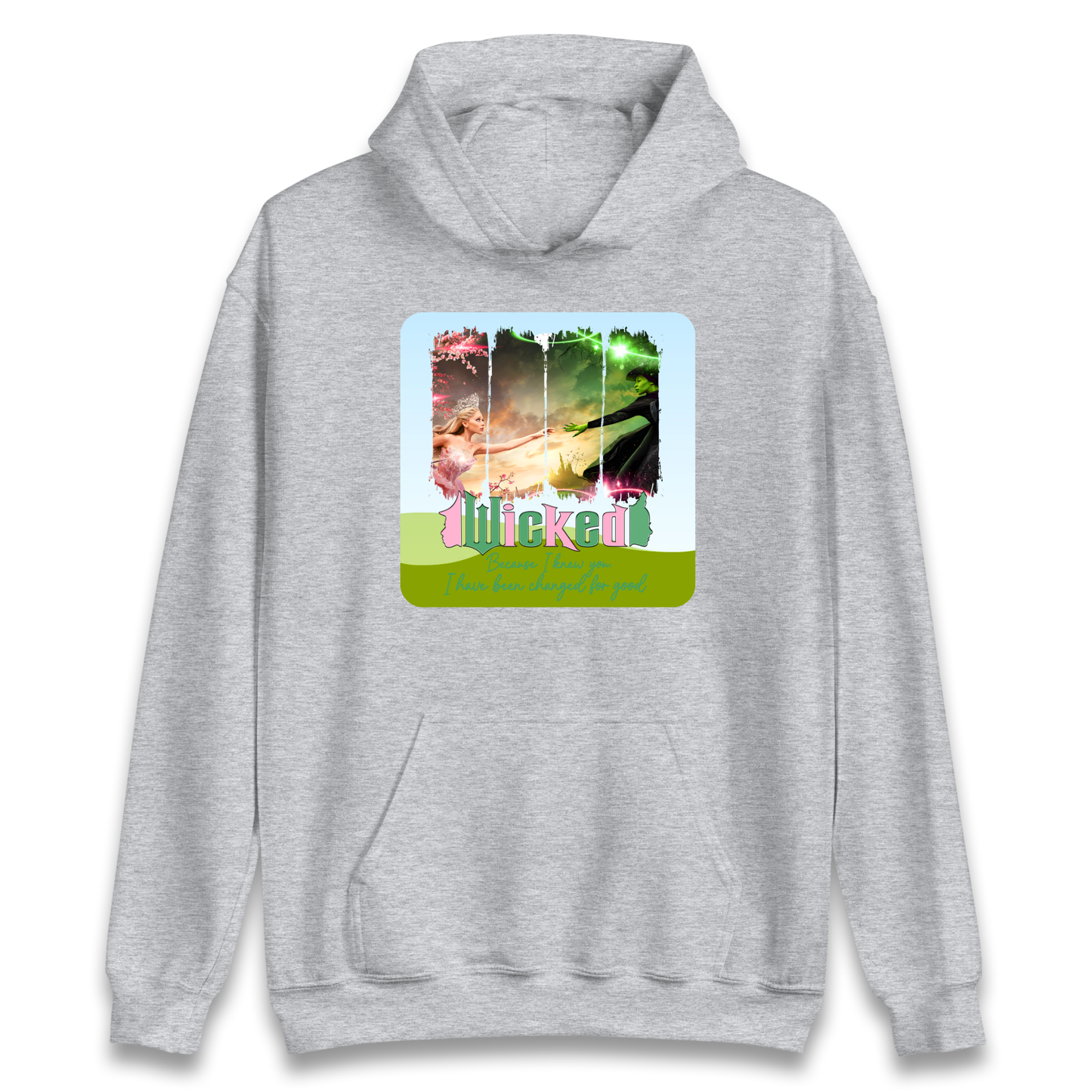Wicked Because I knew You Hoodie