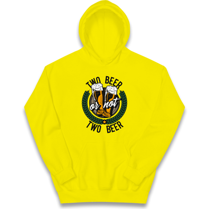 Two Beer or not Two Beer kids hoodie