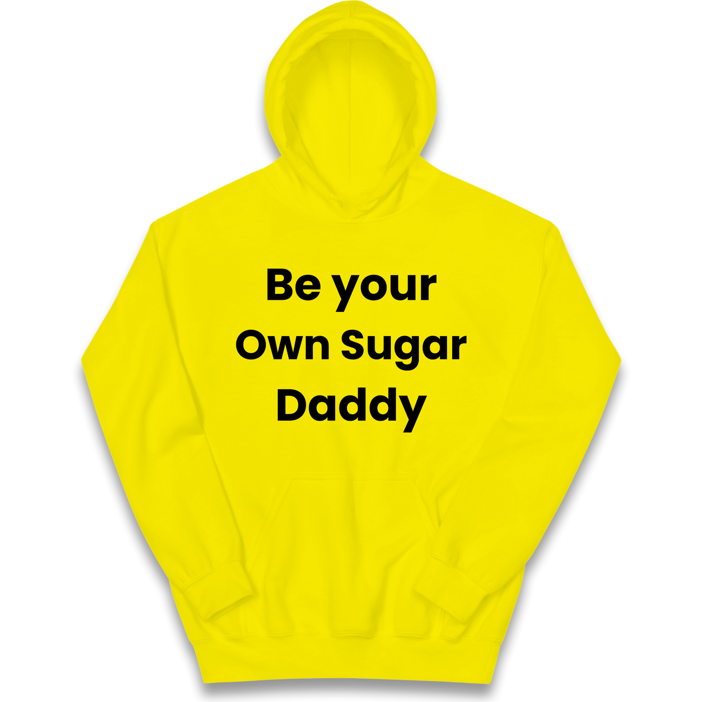 Be Your Own Sugar Daddy kids hoodie