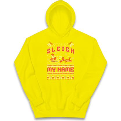 Sleigh My Name Christmas kids hoodie