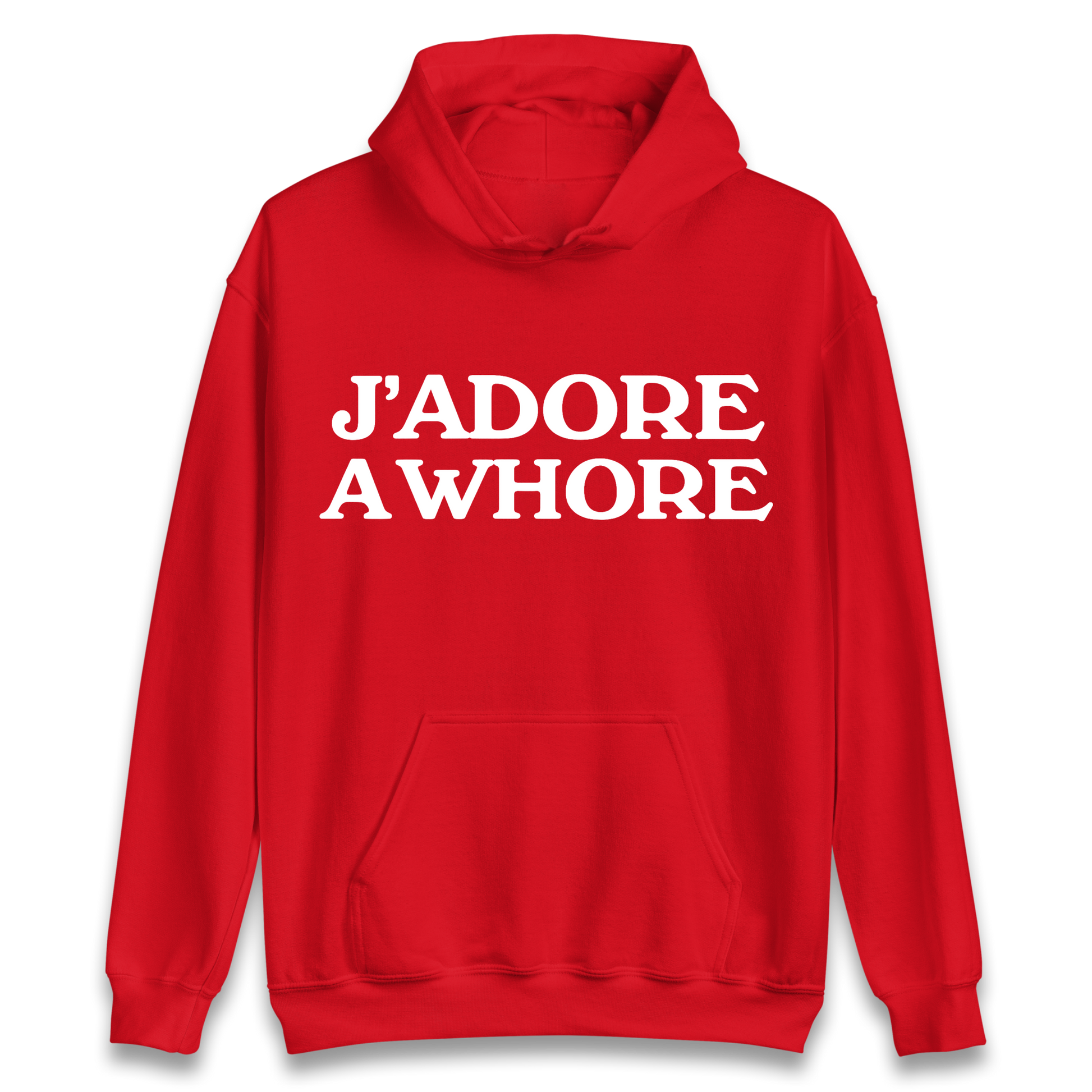 J'Adore A Whore Hoodie