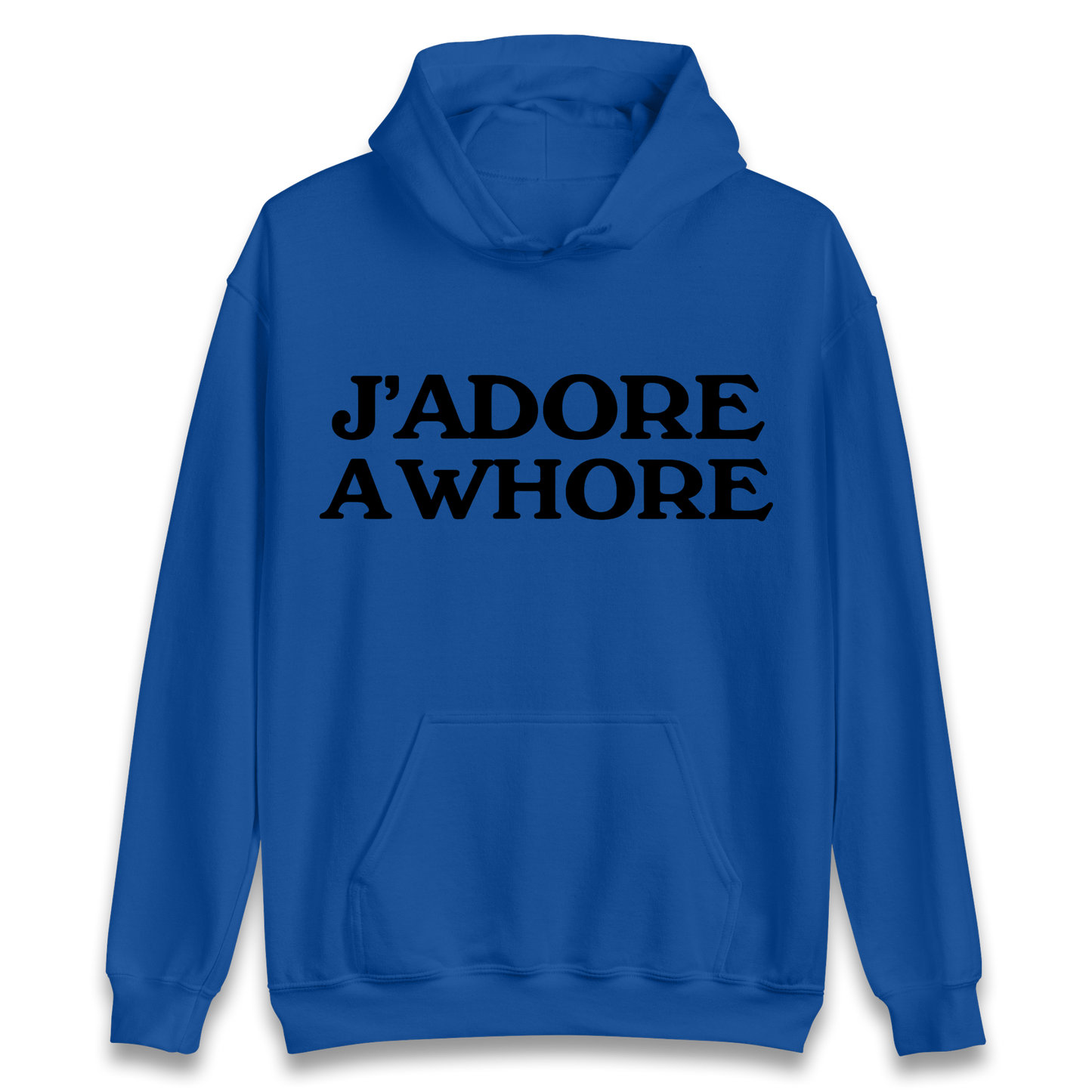 J'Adore A Whore Hoodie