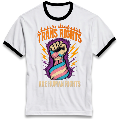 Trans Rights Are Human Rights Ringer T Shirt