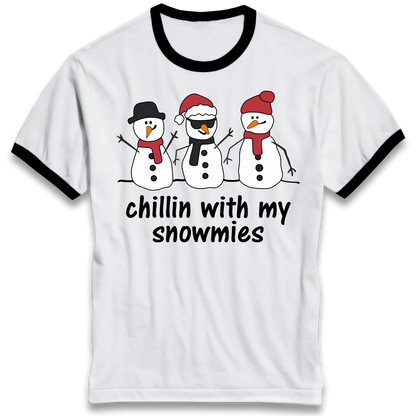 Chillin With My Snowmies Ringer T Shirt
