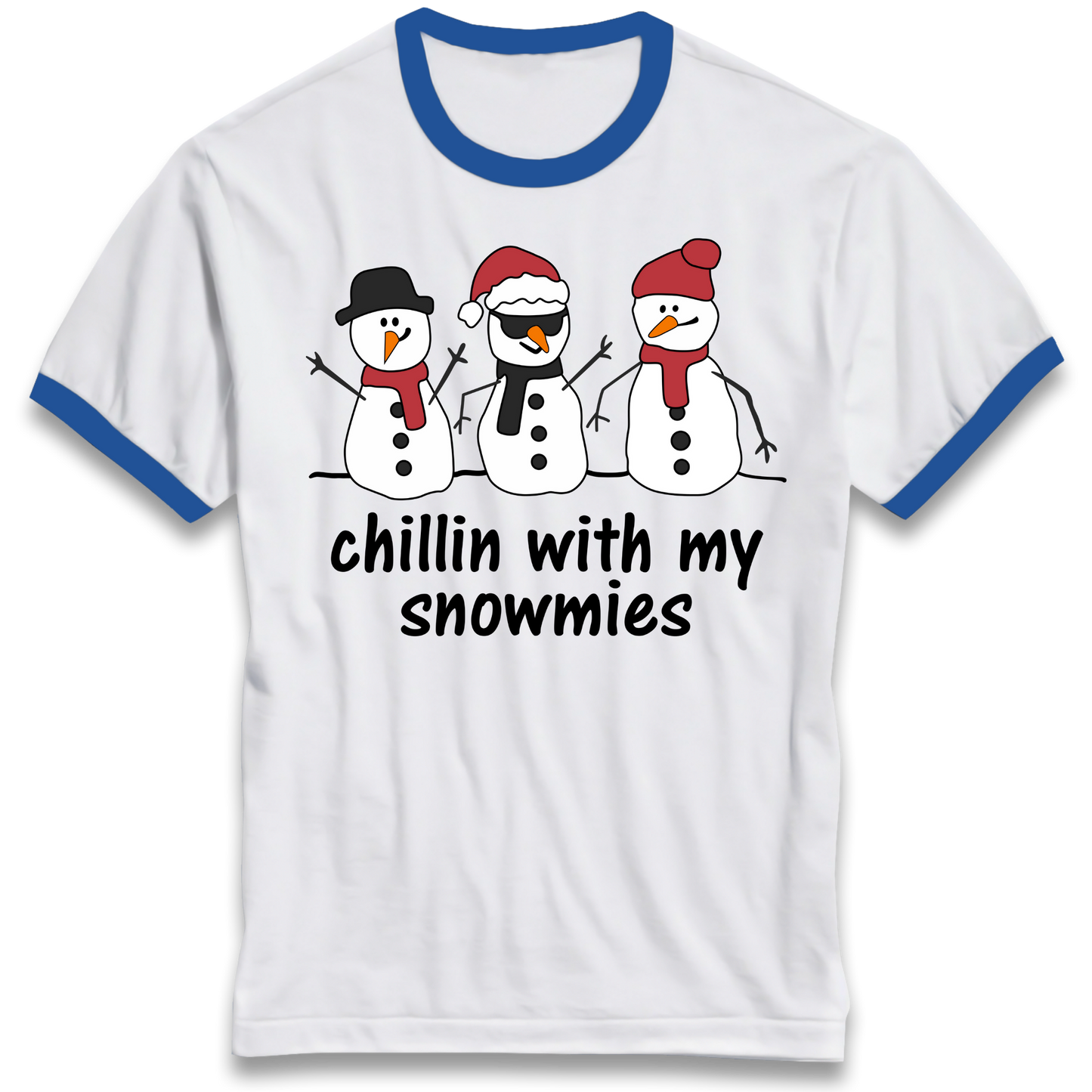 Chillin With My Snowmies Ringer T Shirt