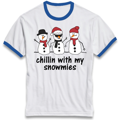 Chillin With My Snowmies Ringer T Shirt