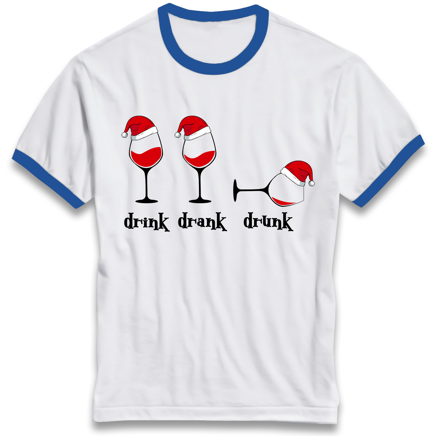 Drink Drank Drunk Ringer T Shirt
