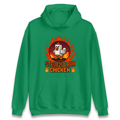 Steve's Lava Chicken Hoodie