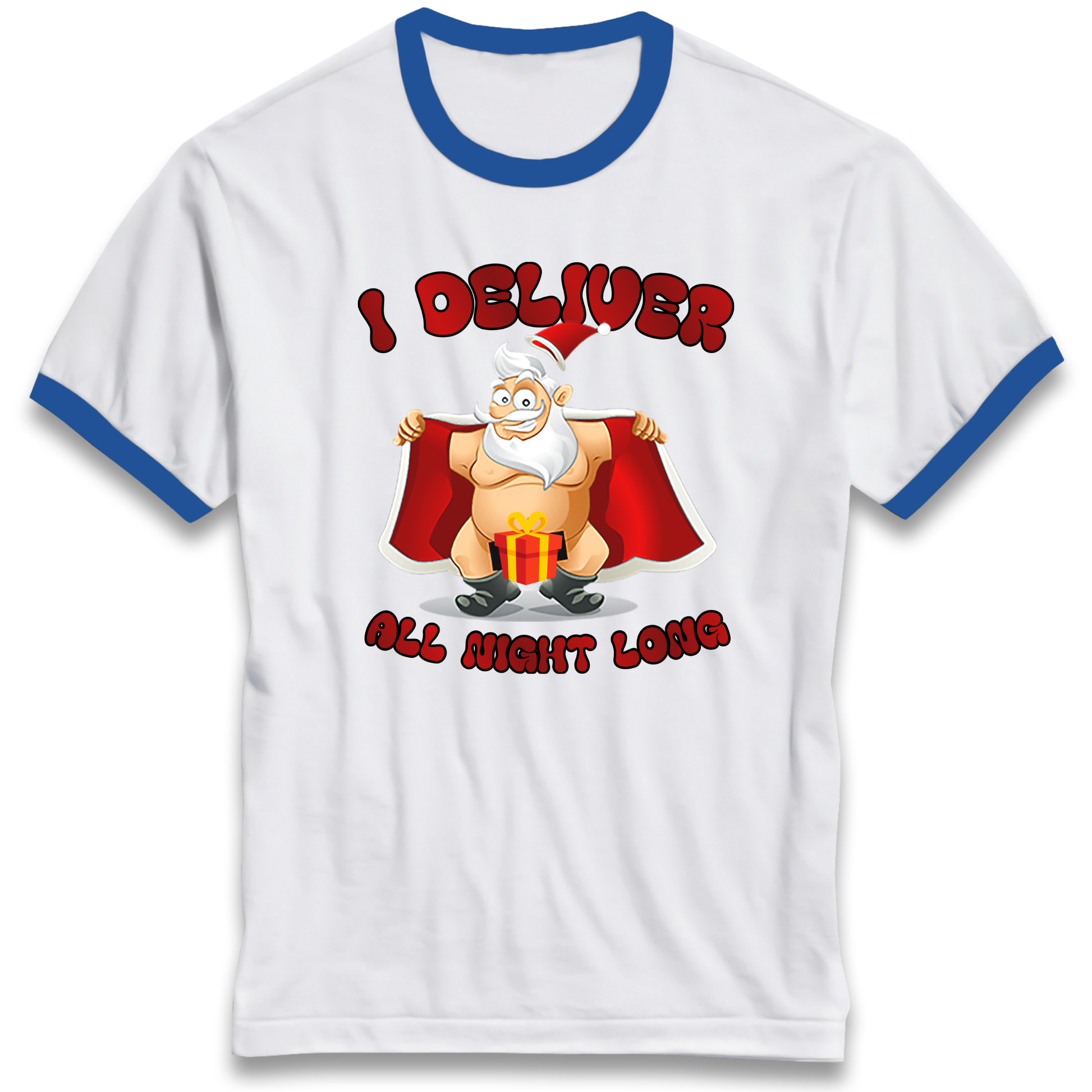 Santa Claus I Deliver All Night Long Christmas Ringer T Shirt