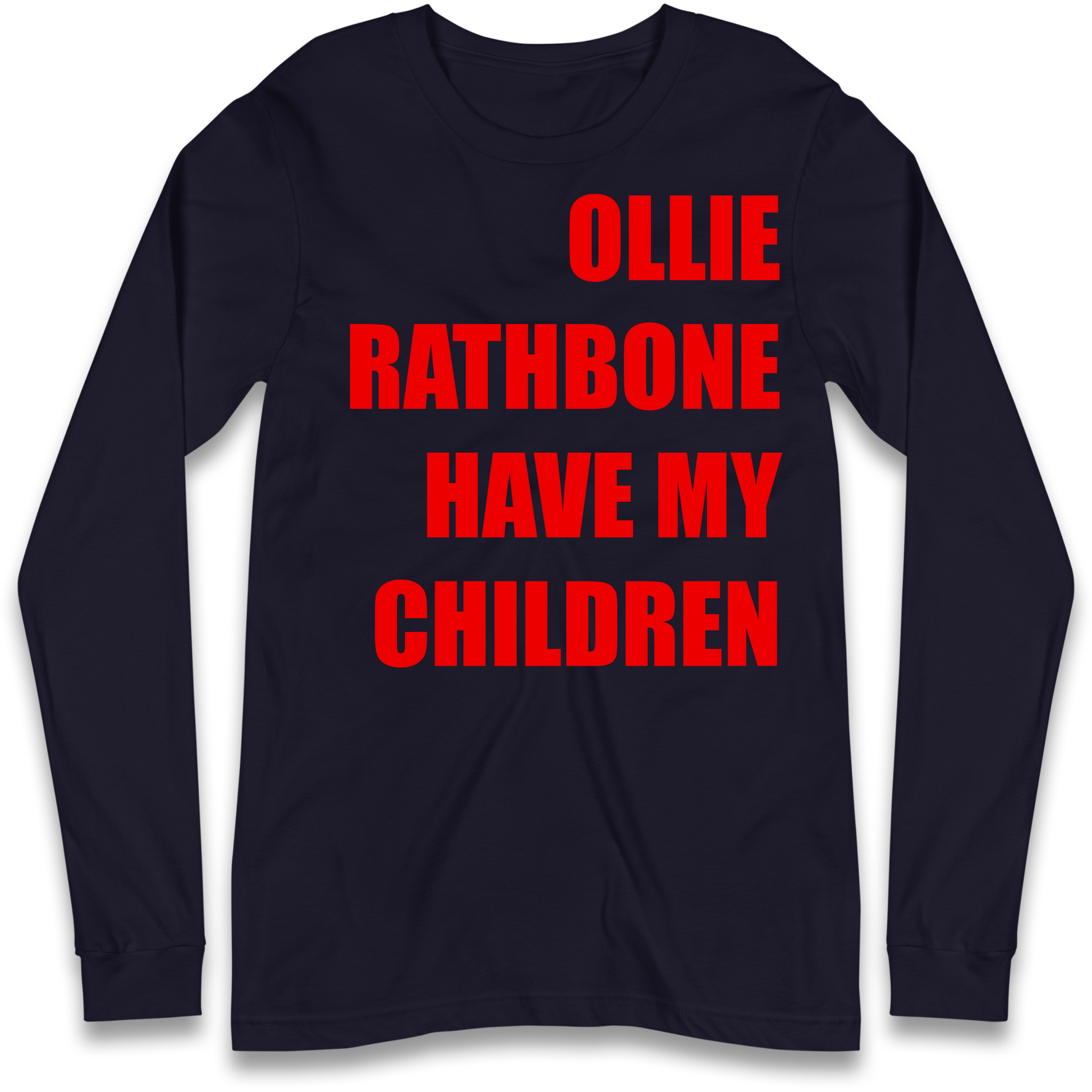 Ollie Rathbone Have My Children Rob McElhenney Wrexham Longsleeve Tee