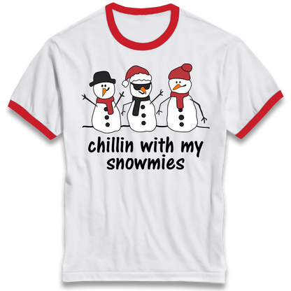Chillin With My Snowmies Ringer T Shirt