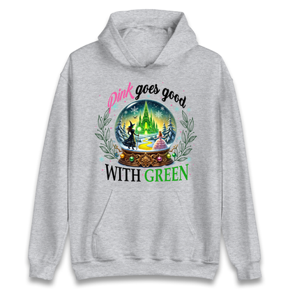 Wicked Pink Goes Good With Green Hoodie