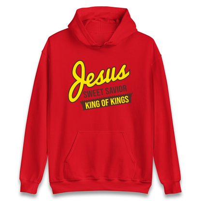 Jesus Sweet Saviour King of Kings Hoodie