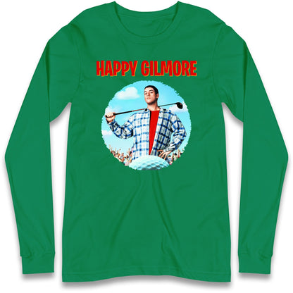 Happy Gilmore Long Sleeve T Shirt