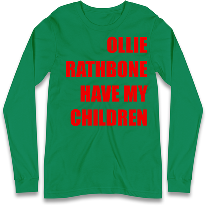 Ollie Rathbone Have My Children Rob McElhenney Wrexham Longsleeve Tee