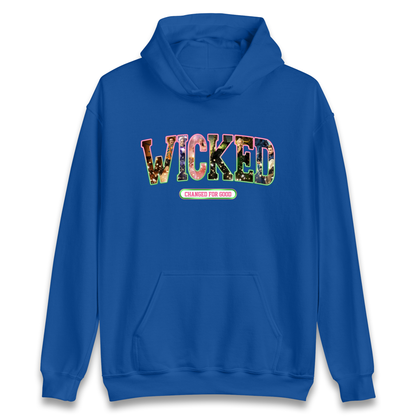 Wicked Changed For Good Hoodie