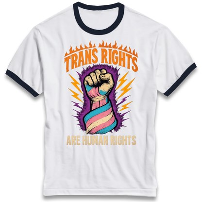 Trans Rights Are Human Rights Ringer T Shirt