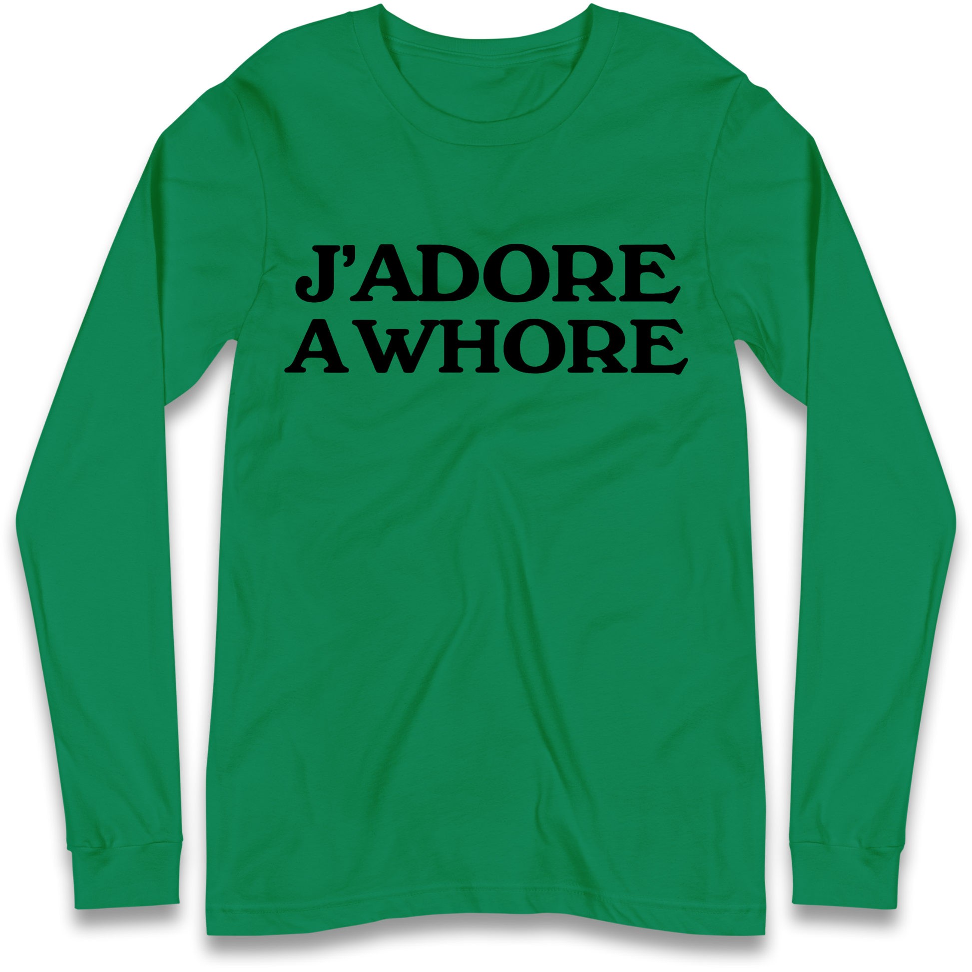 J'Adore A Whore Longsleeve T Shirt