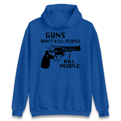 Guns Don’t Kill People Hoodie 