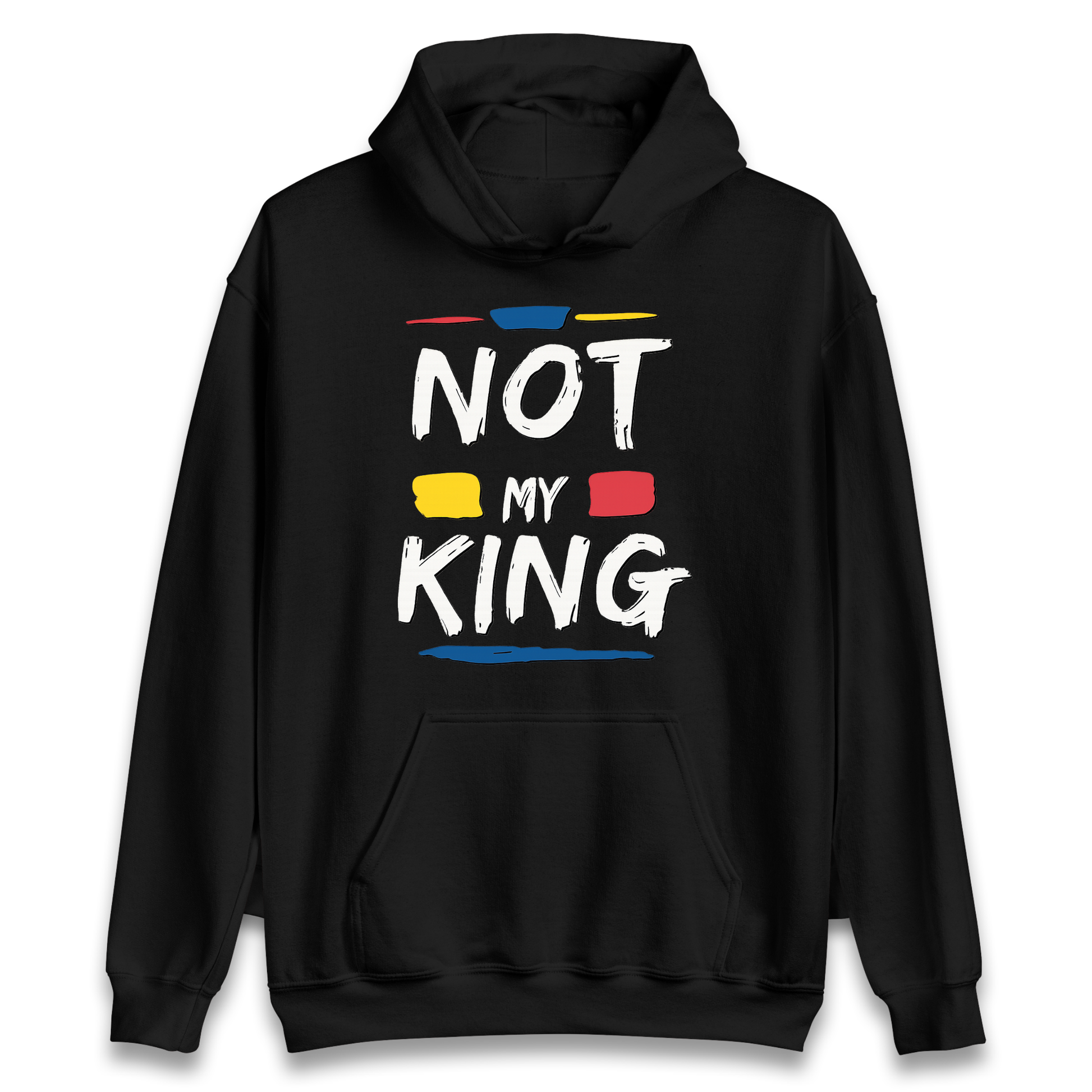 Not My King Slogan Hoodie