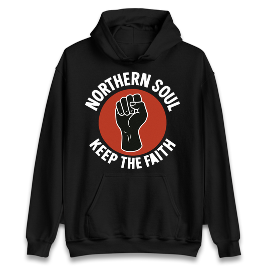 Northern Soul Keep The Faith Hoodie