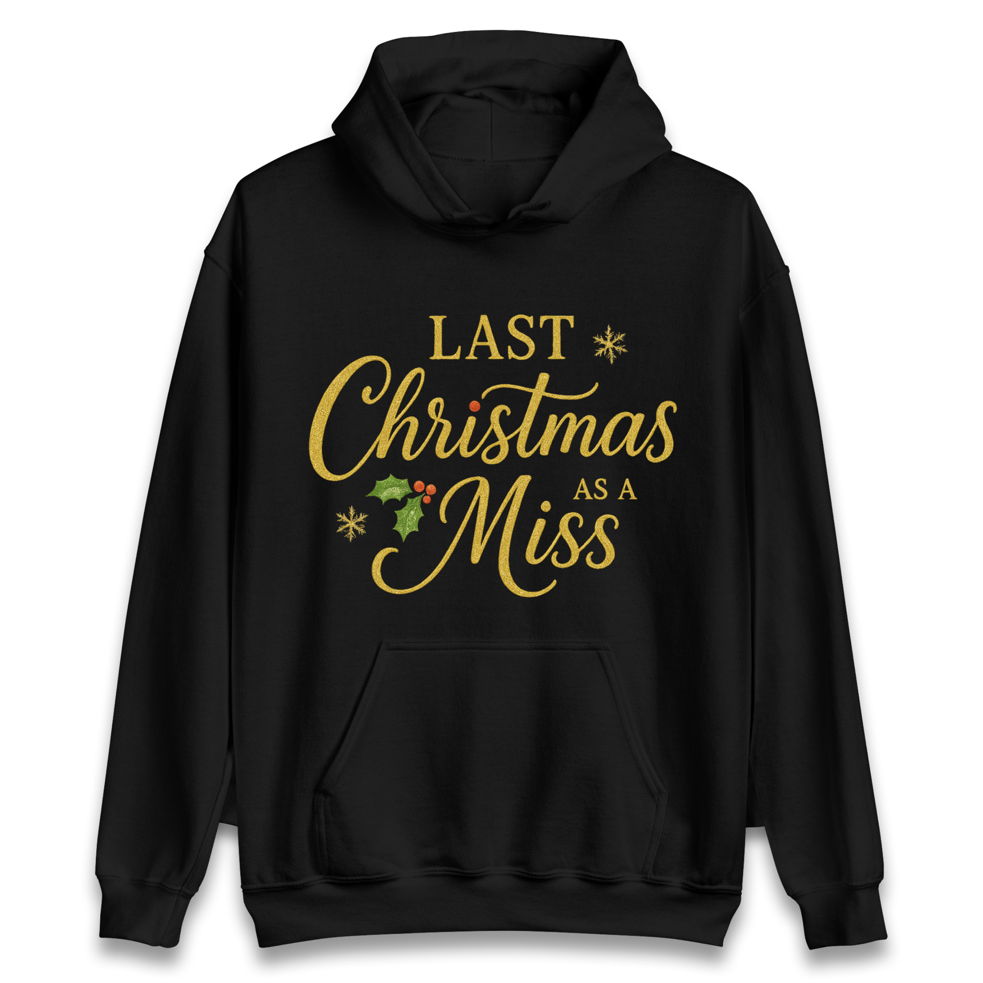 Last Christmas as a Miss Hoodie