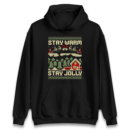 Stay Warm Stay Jolly Christmas Hoodie