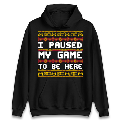Paused My Game Hoodie