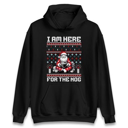 I am Here For The Nog Christmas Hoodie