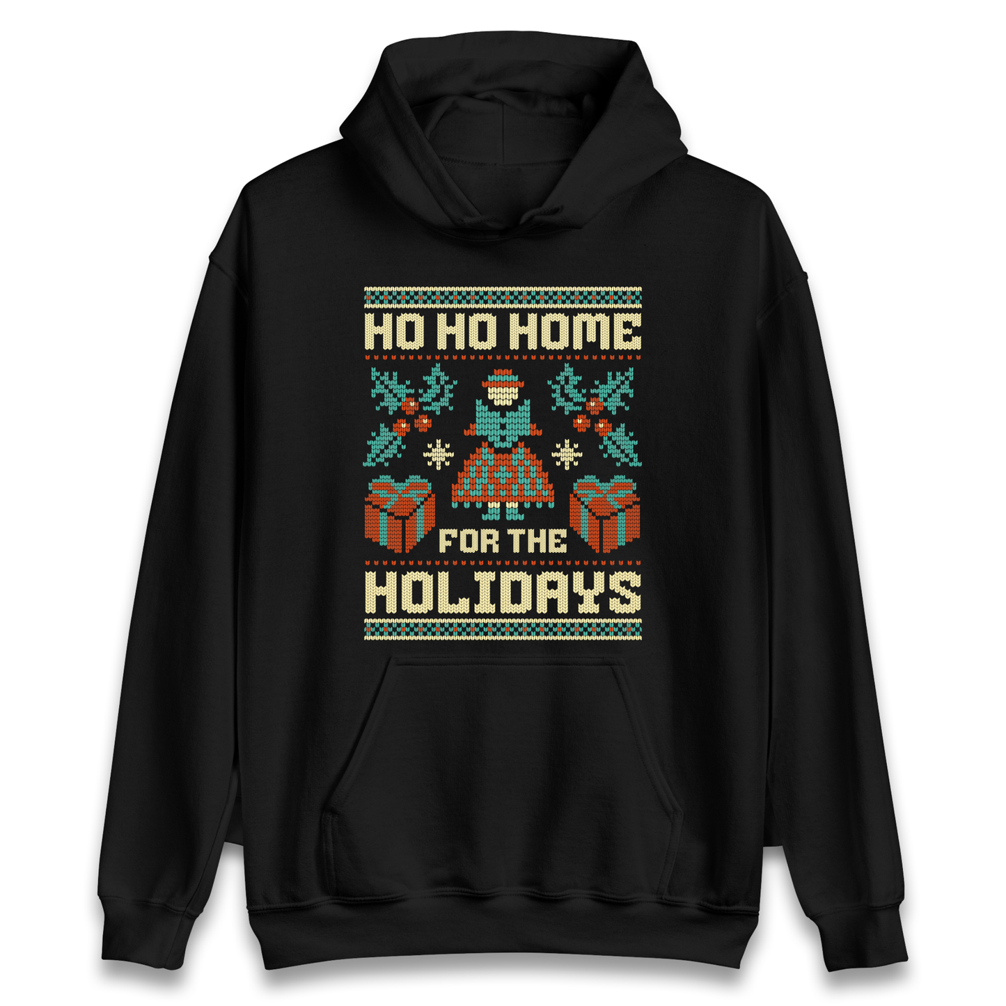 HO HO Home For the Holidays Christmas Hoodie