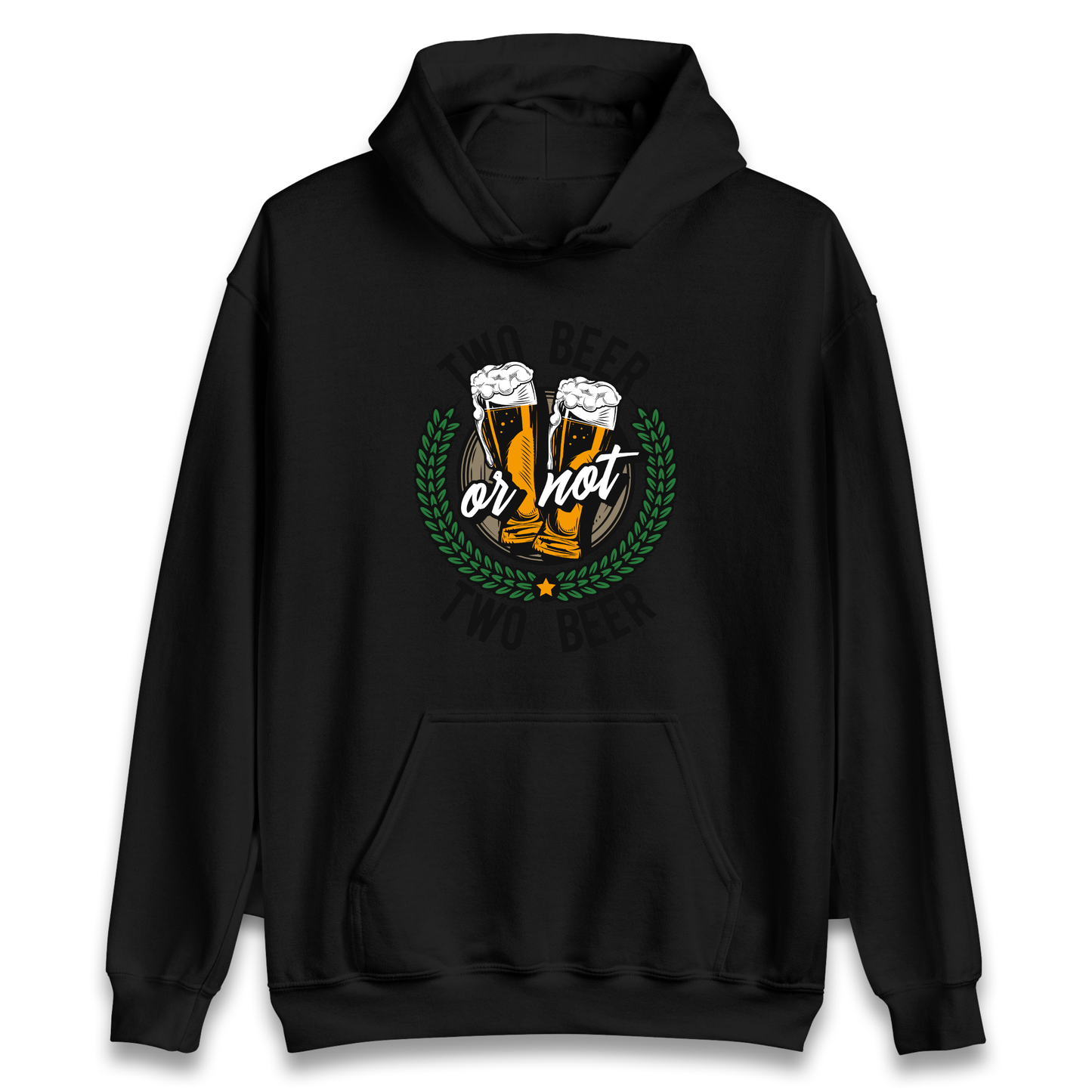 Two Beer or not Two Beer Hoodie