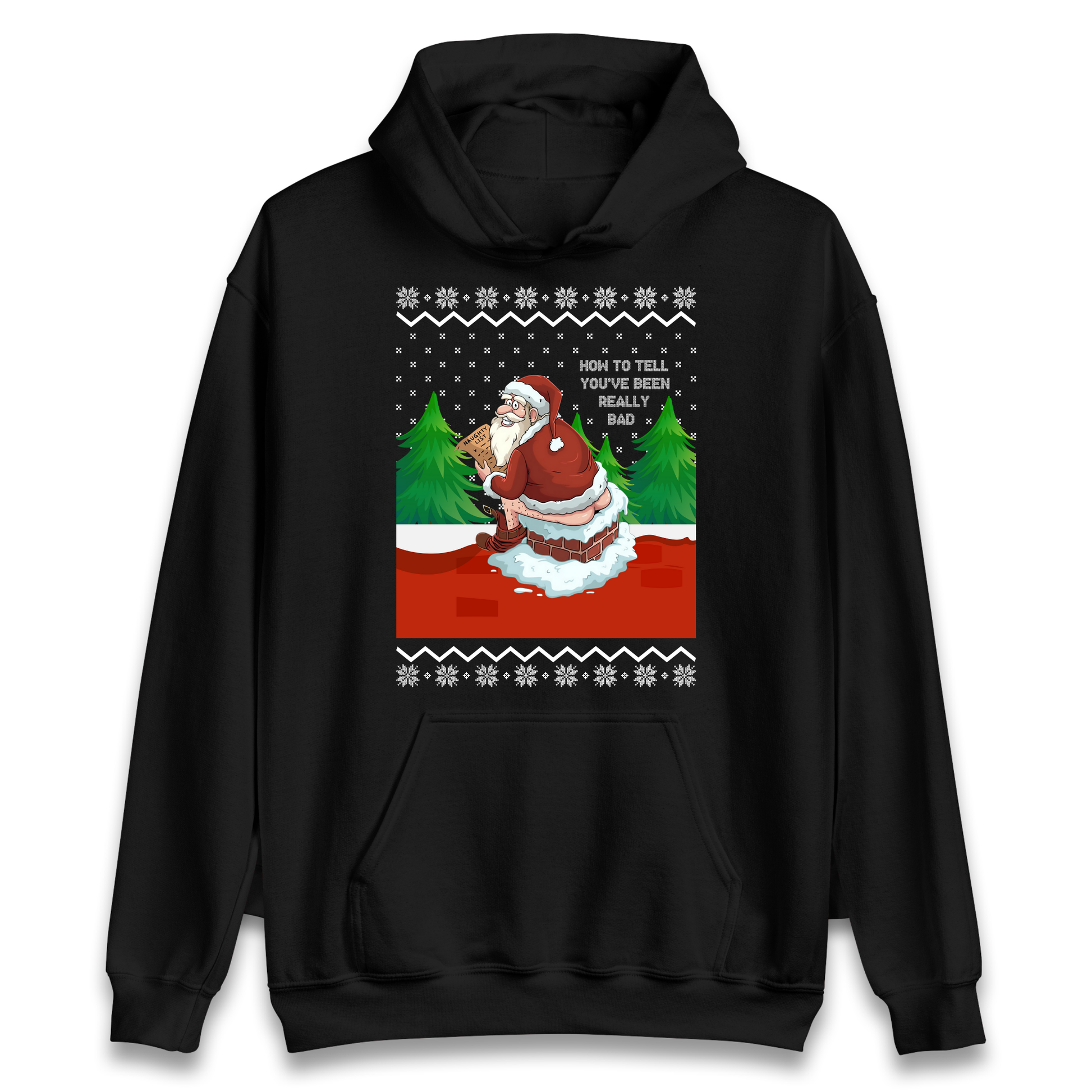 How To Tell That You've Been Really Bad Hoodie