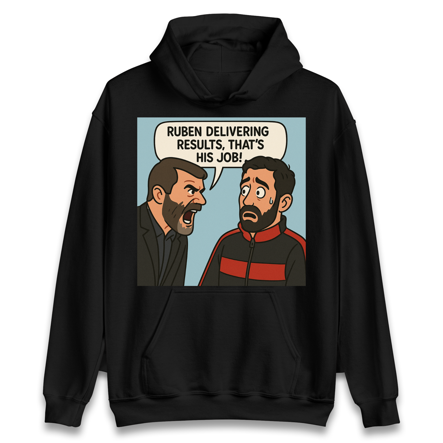Ruben Delivering Results That's His Job Hoodie