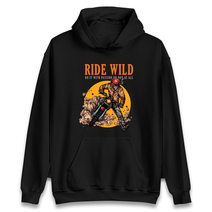 Ride Wild Hoodie