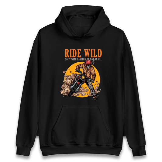 Ride Wild Hoodie