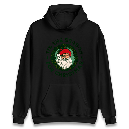 Tis The Season Santa Claus Christmas Hoodie