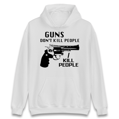 Guns Don’t Kill People Hoodie 