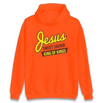 Jesus Sweet Saviour King of Kings Hoodie