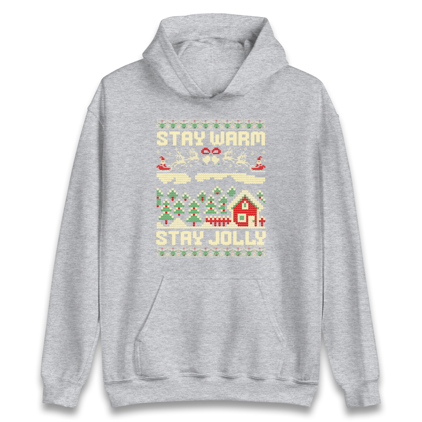 Stay Warm Stay Jolly Christmas Hoodie