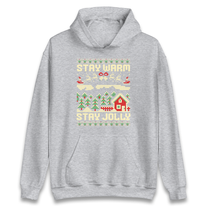 Stay Warm Stay Jolly Christmas Hoodie