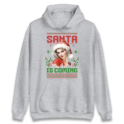 Santa is Coming Christmas Hoodie
