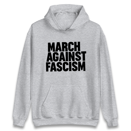 March Against Fascism Hoodie